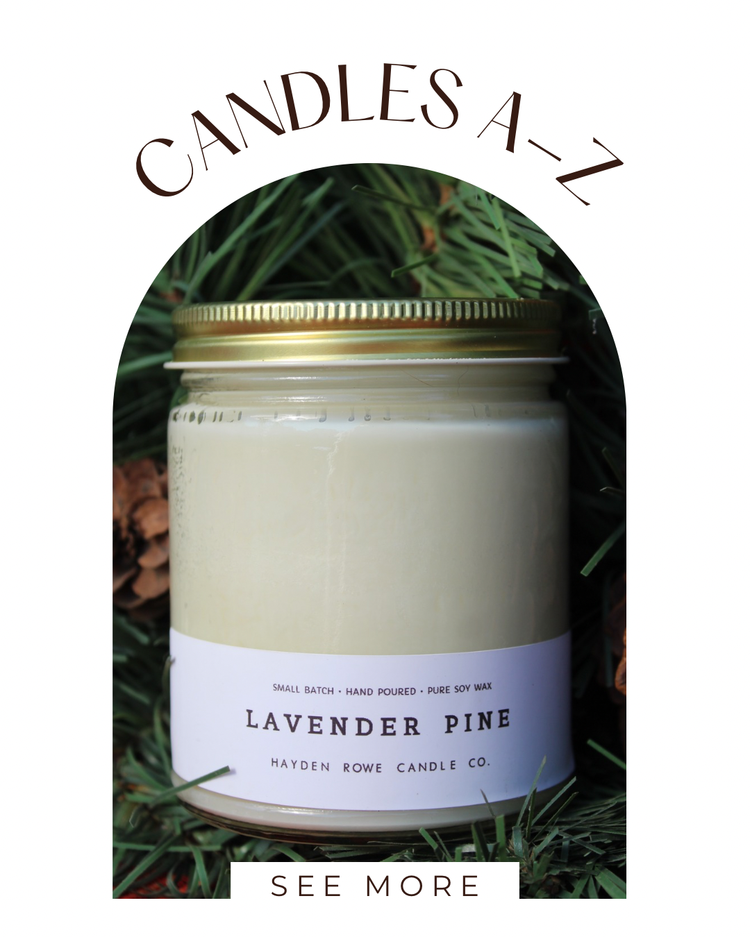 Candles A-Z – Hayden Rowe Candle Co.
